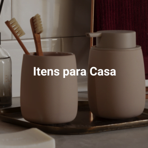 Itens para Casa