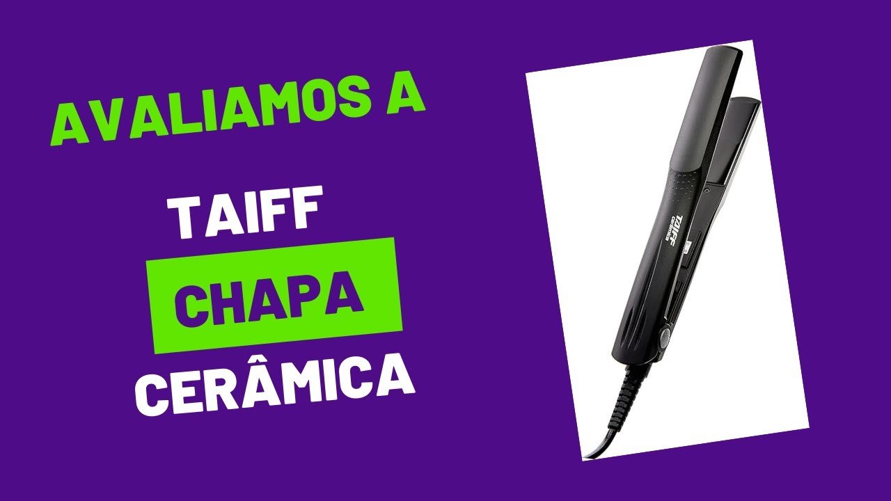 Descubra a Taiff Chapa Cerâmica Bivolt!